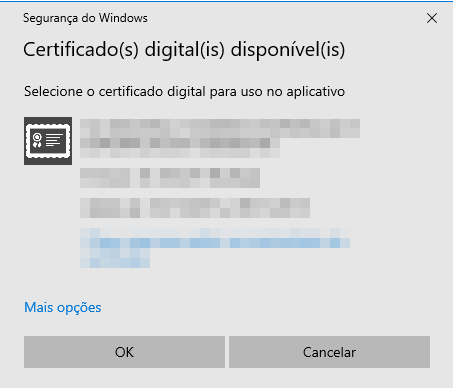 Texto alternativo gerado por máquina:
Segurança do Windows 
Certificado(s) digital(is) disponível(is) 
Selecione o certificado digital para uso no ap icativo 
Mais opções 
Cancelar 